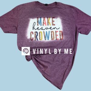 Make Heaven Crowded