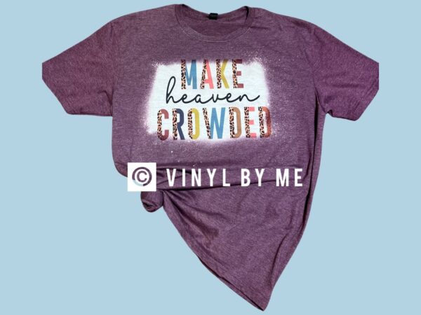 Make Heaven Crowded