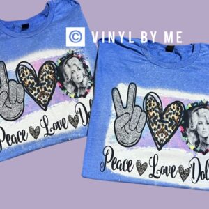 Peace Love Dolly