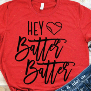 Hey Batter Batter (sublimation)