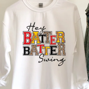 Hey Batter Batter softball sweatshirt