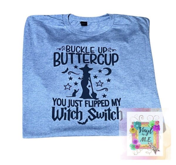 Buckle Up Buttercup denim tee