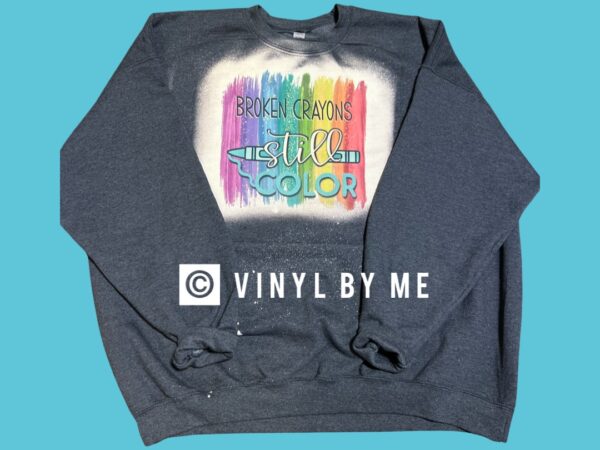 Broken crayons sweatshirt