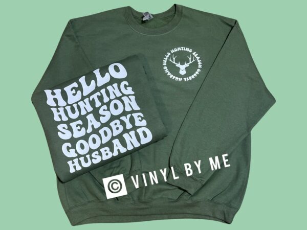 Hello Hunting Season Sweatshirt