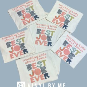 Best job ever tee