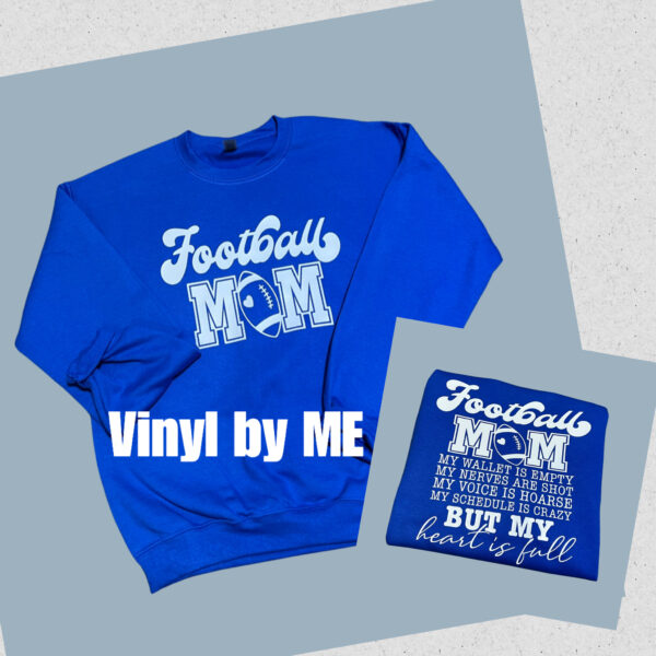 Football Mom (leave sweatshirt color in notes)