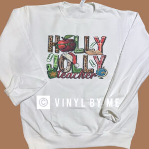 Holly Jolly Teacher Sweatshirt