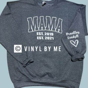 Mama EST sweatshirt (leave info in notes)