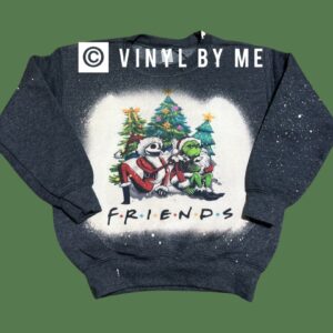 Grinch friends sweatshirt