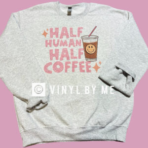 Half human half coffee sweatshirt