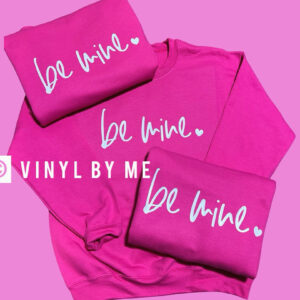 Pink Be Mine sweatshirt