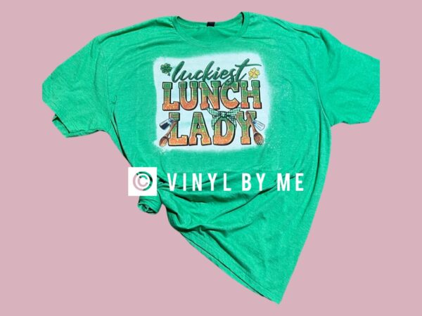 Luckiest lunch lady tshirt