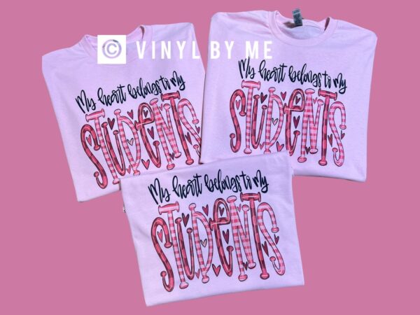 My heart belongs to my students tee