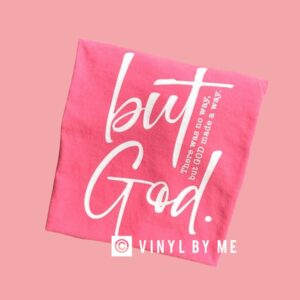 But God comfort color tee