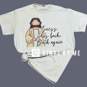 Guess who’s back, back again tee