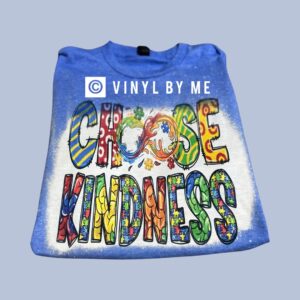 Blue chose kindness tee
