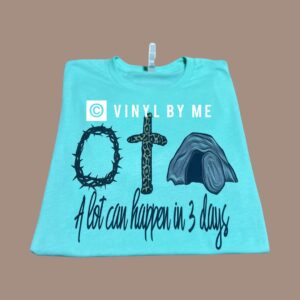 Mint alot can happen in 3 days tee