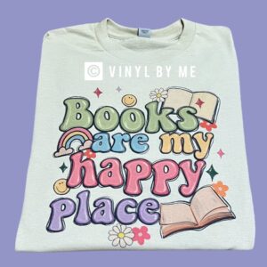 Books are my happy place tee