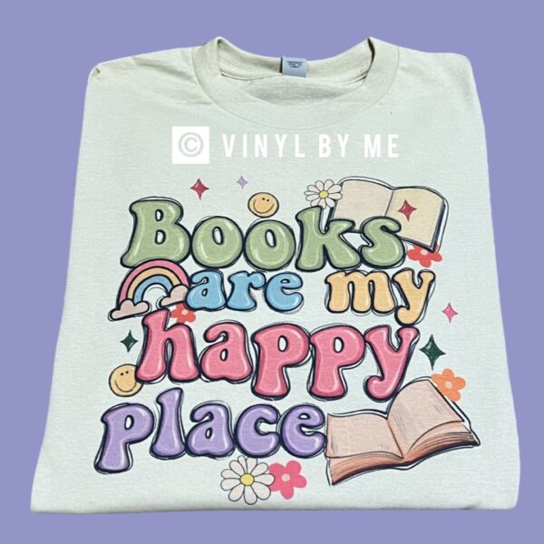Books are my happy place tee
