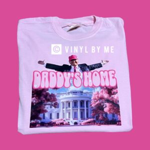 Pink comfort color Daddy’s home tee