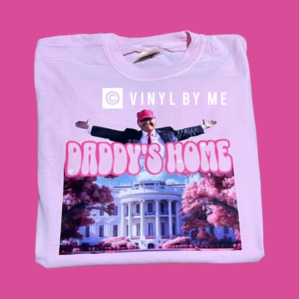 Pink comfort color Daddy’s home tee