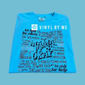 Lagoon blue Mama it’s ok comfort color tee