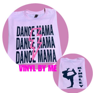 Pink dance mama tee front and back