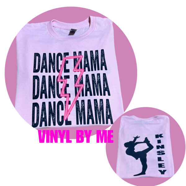 Pink dance mama tee front and back