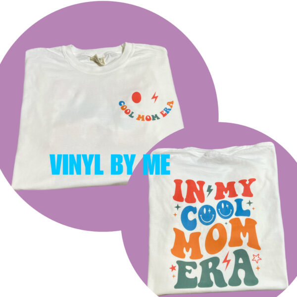 Comfort color in my cool mom era tee
