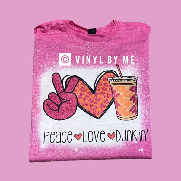 Pink peace love Dunkin’ tee