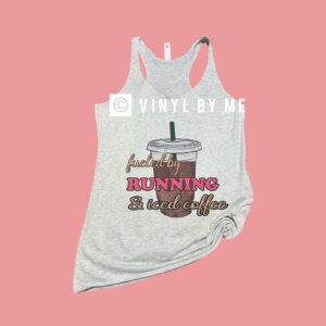 Fueled by running & iced coffee tank