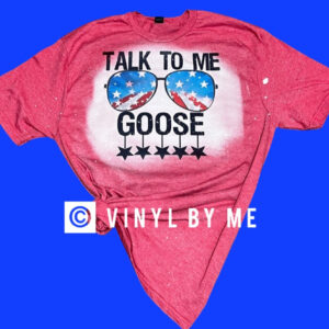 Talk to me Goose tee
