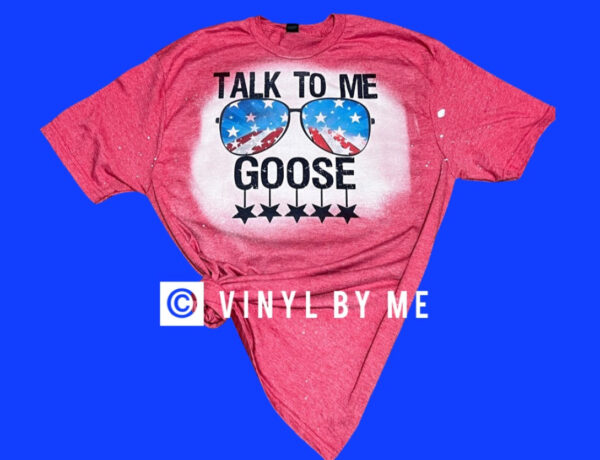 Talk to me Goose tee