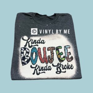 Kinda boujee kinda broke tee