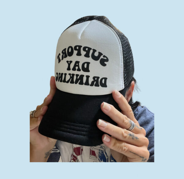 Support day drinking trucker hat