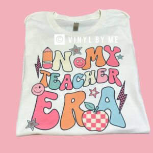 In my teacher era tee
