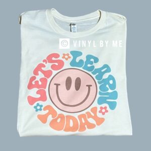 Let’s learn today tee