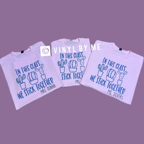 In this class we stick together tee