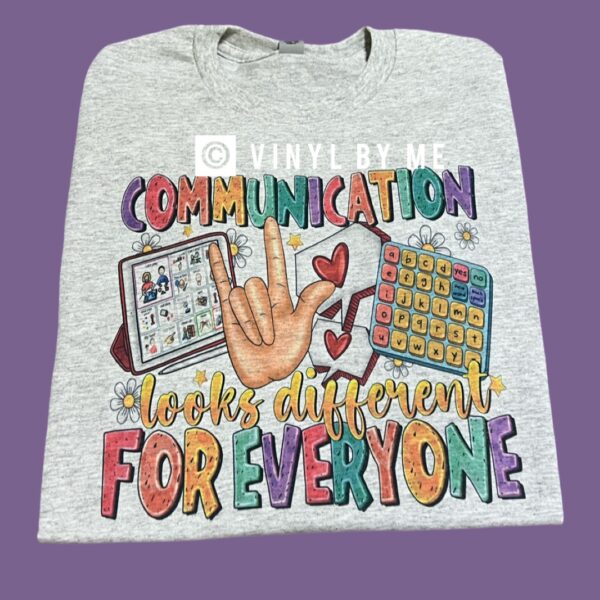 Ash communication looks differently to everyone tee