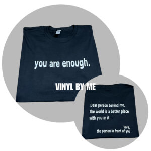 You are enough black tee