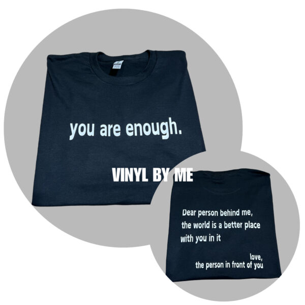 You are enough black tee
