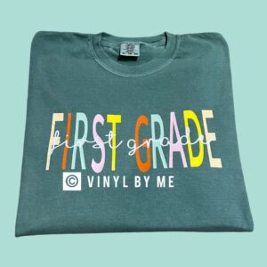 Comfort color first grade tee