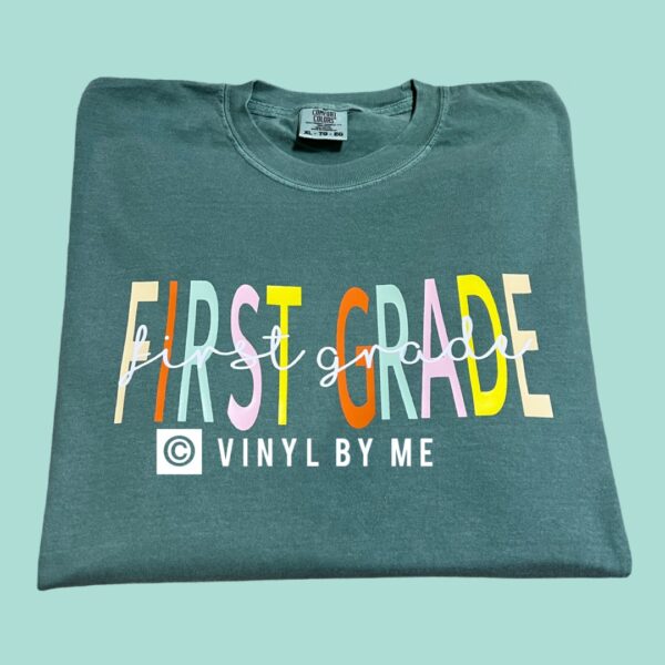 Comfort color first grade tee