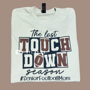 Last touchdown season tee
