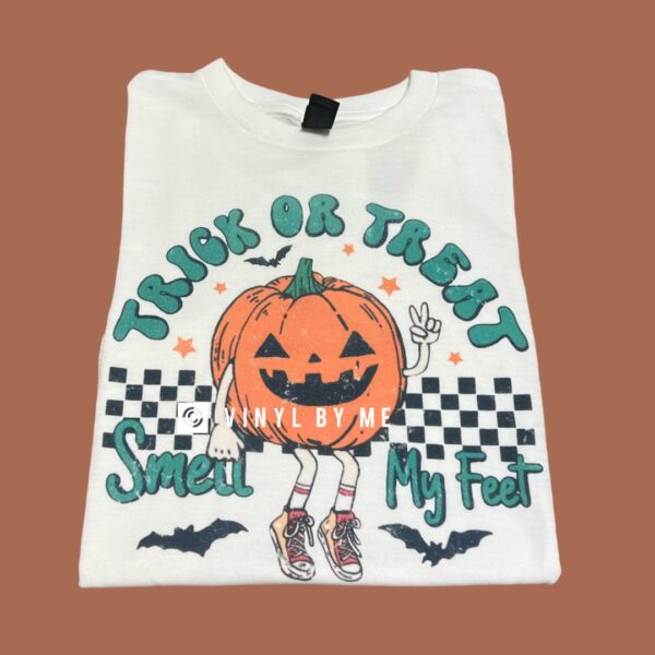 Trick or treat smell my feet tee