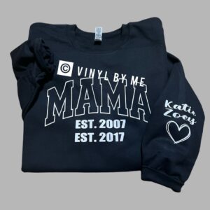 Custom Mama black sweatshirt