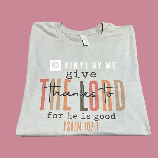 Light gray Give thanks to the lord tee