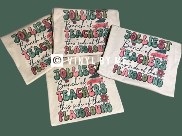Jolliest bunch of teachers on the playground tee