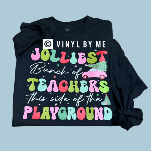 Jolliest teacher on the playground longsleeve