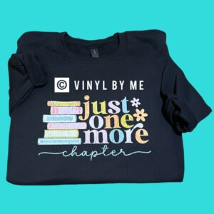 Just one more chapter black sweatshirt